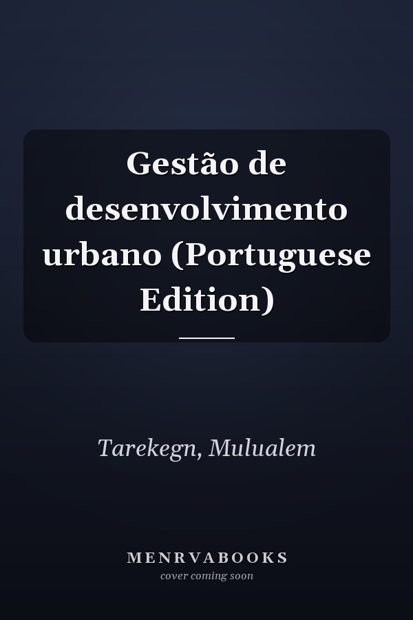Gestão de desenvolvimento urbano (Portuguese Edition)