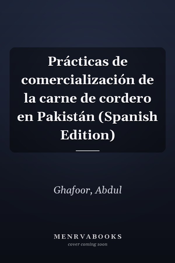 Prácticas de comercialización de la carne de cordero en Pakistán (Spanish Edition)