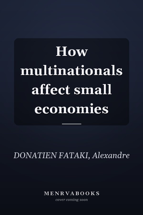 How multinationals affect small economies