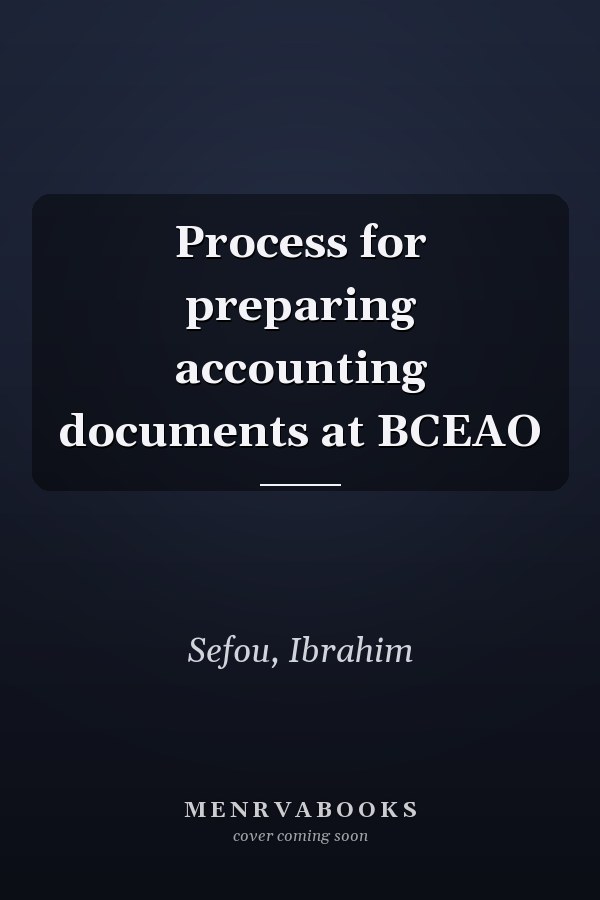 Process for preparing accounting documents at BCEAO