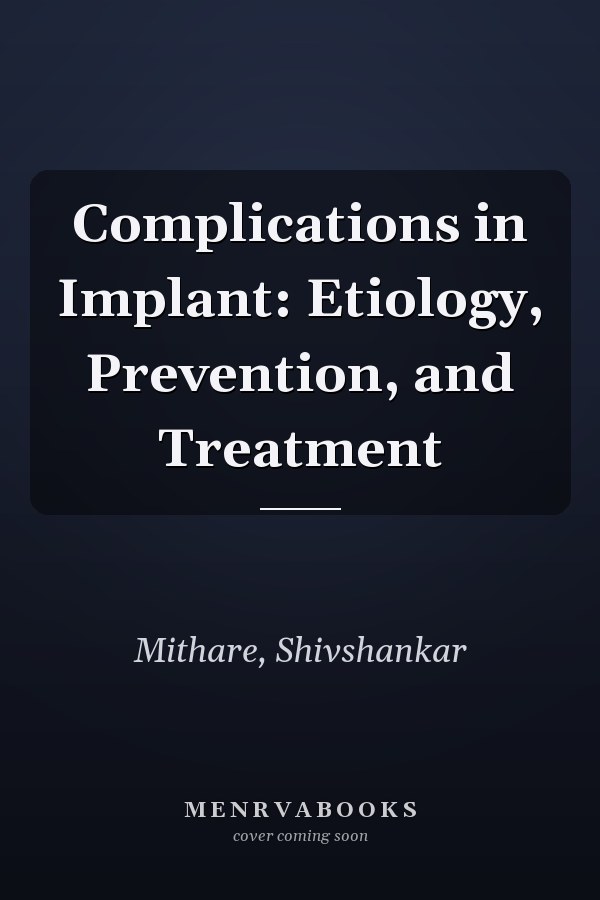 Complications in Implant: Etiology, Prevention, and Treatment
