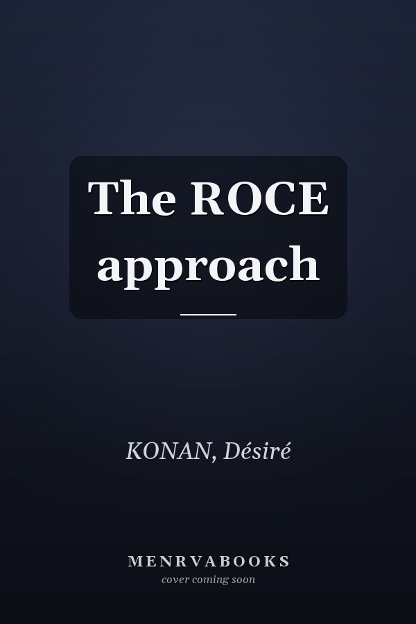 The ROCE approach