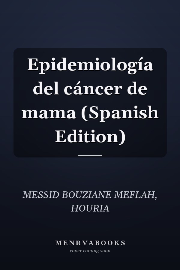 Epidemiología del cáncer de mama (Spanish Edition)
