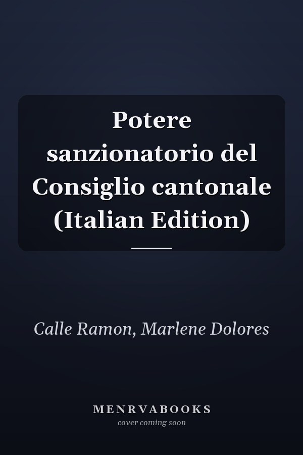 Potere sanzionatorio del Consiglio cantonale (Italian Edition)