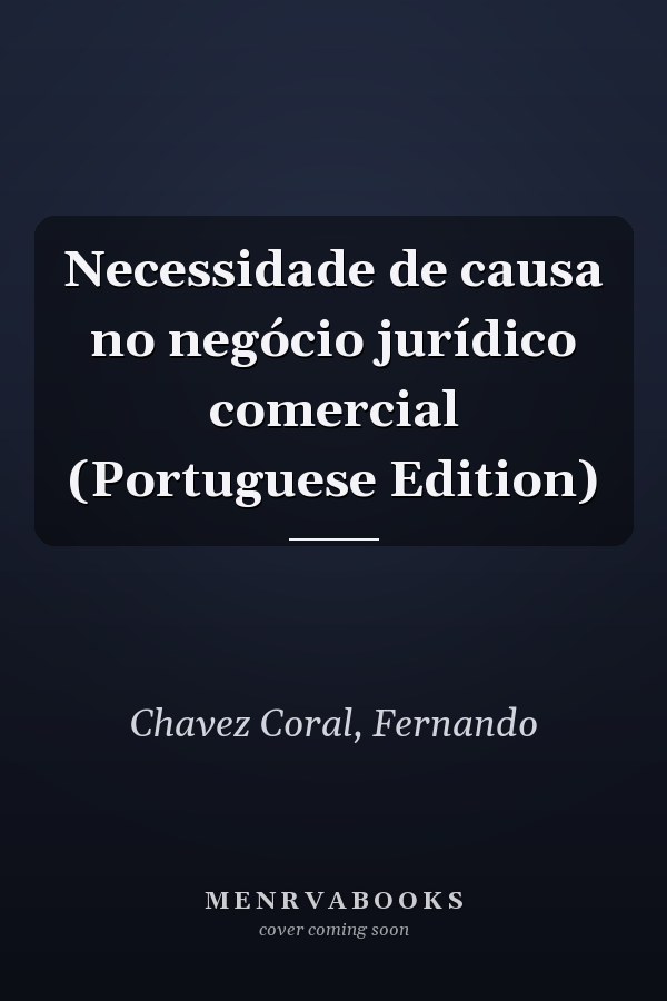 Necessidade de causa no negócio jurídico comercial (Portuguese Edition)