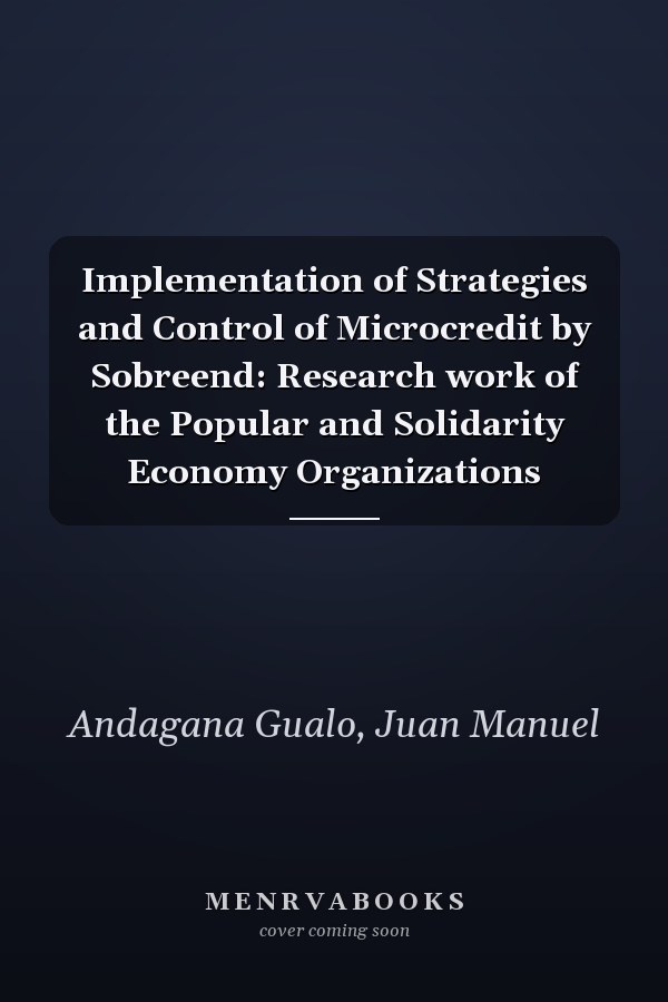 Implementation of Strategies and Control of Microcredit by Sobreend: Research work of the Popular and Solidarity Economy Organizations