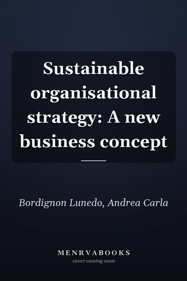 Sustainable organisational strategy: A new business concept