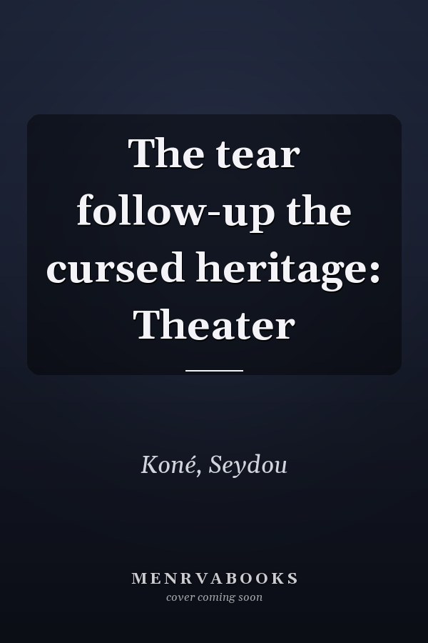 The tear follow-up the cursed heritage: Theater