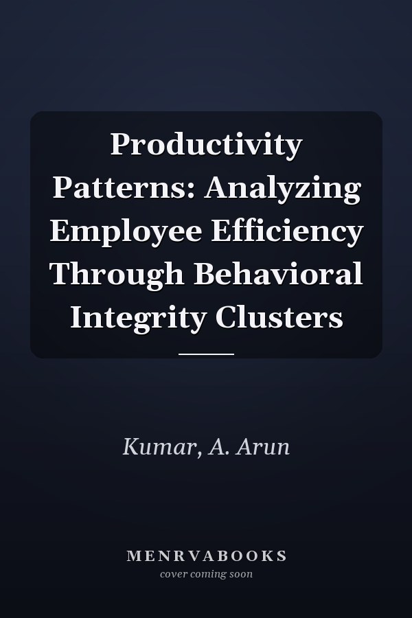 Productivity Patterns: Analyzing Employee Efficiency Through Behavioral Integrity Clusters