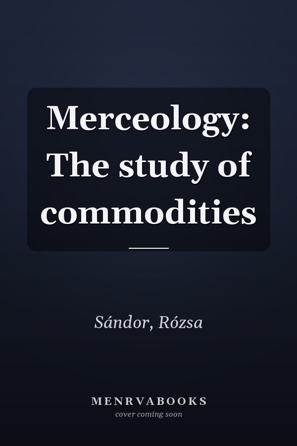 Merceology: The study of commodities
