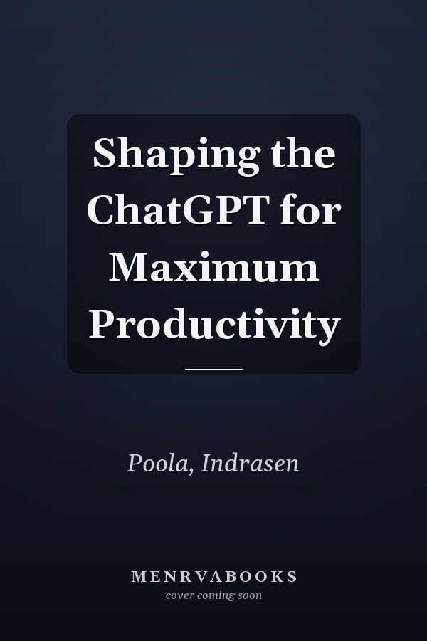 Shaping the ChatGPT for Maximum Productivity