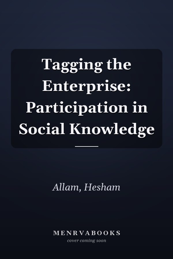Tagging the Enterprise: Participation in Social Knowledge