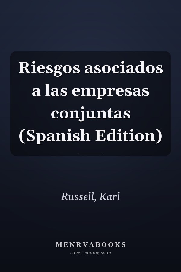 Riesgos asociados a las empresas conjuntas (Spanish Edition)