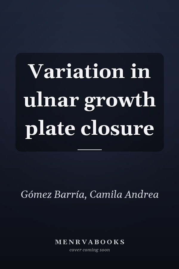 Variation in ulnar growth plate closure
