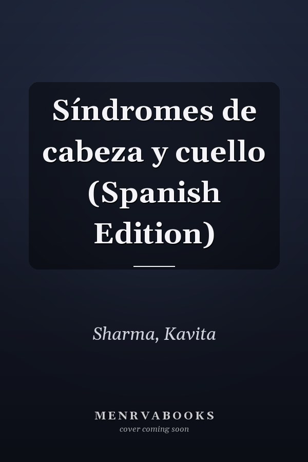 Síndromes de cabeza y cuello (Spanish Edition)