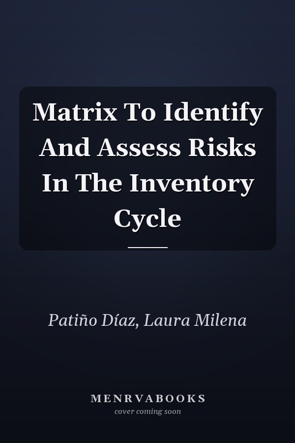 Matrix To Identify And Assess Risks In The Inventory Cycle