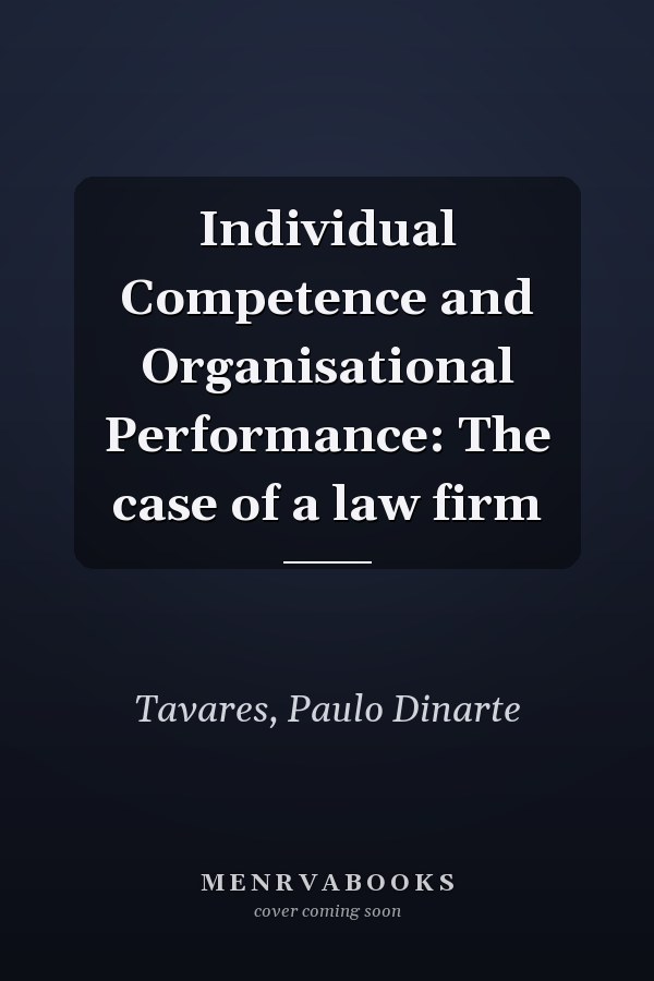 Individual Competence and Organisational Performance: The case of a law firm