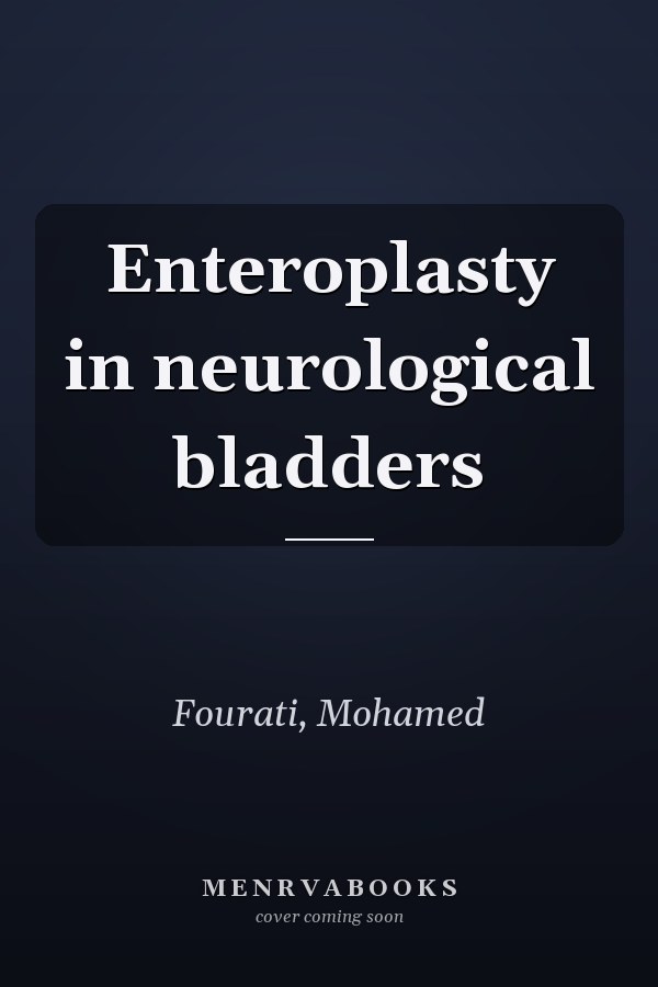 Enteroplasty in neurological bladders