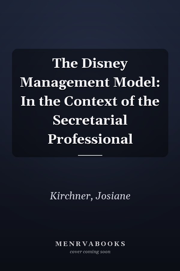 The Disney Management Model: In the Context of the Secretarial Professional