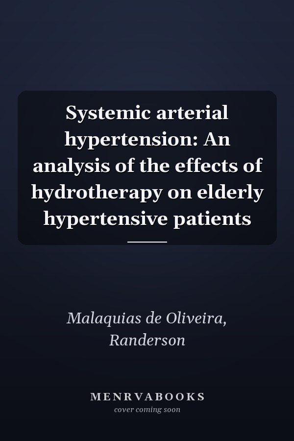 Systemic arterial hypertension: An analysis of the effects of hydrotherapy on elderly hypertensive patients