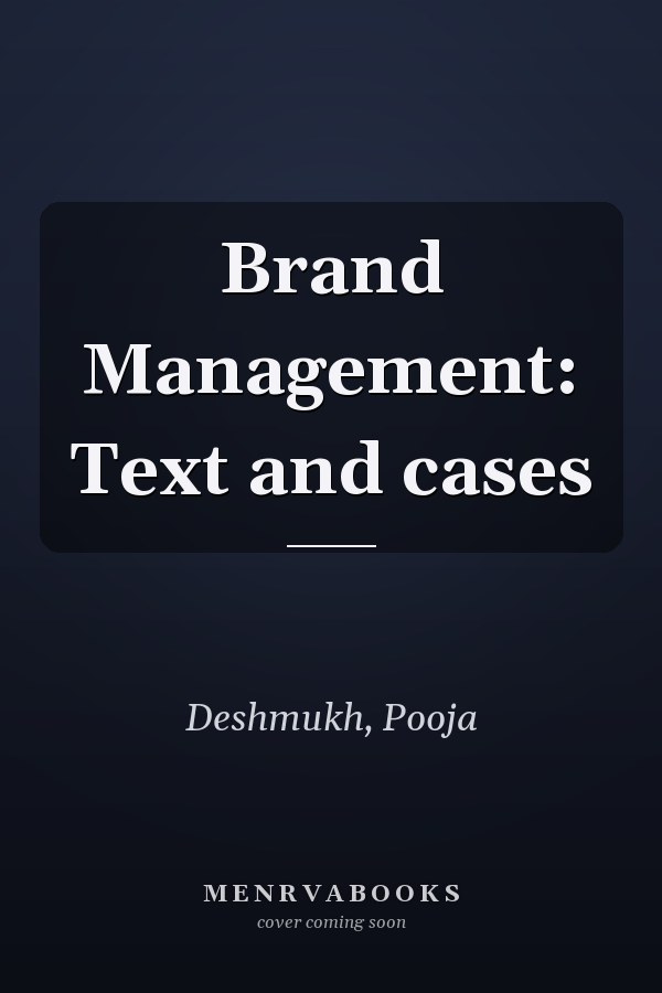 Brand Management: Text and cases
