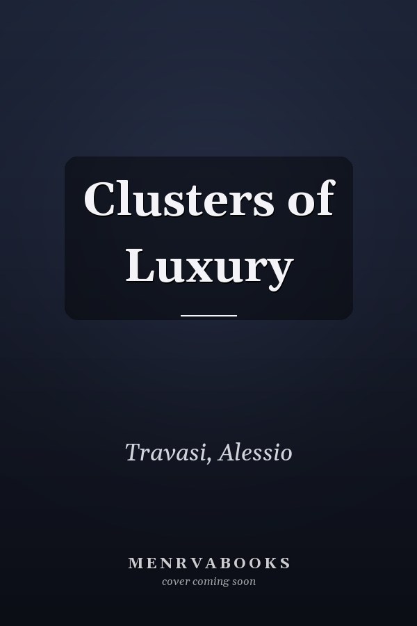 Clusters of Luxury