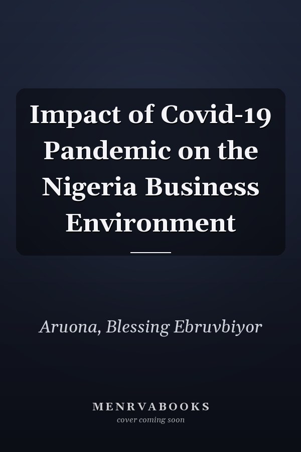 Impact of Covid-19 Pandemic on the Nigeria Business Environment