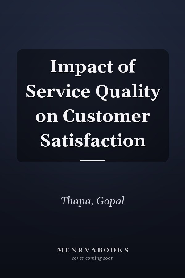 Impact of Service Quality on Customer Satisfaction