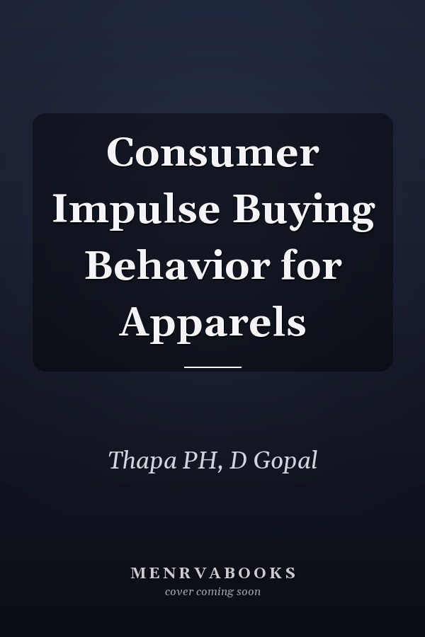 Consumer Impulse Buying Behavior for Apparels