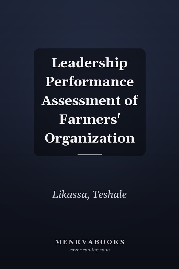 Leadership Performance Assessment of Farmers' Organization
