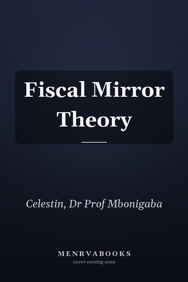 Fiscal Mirror Theory