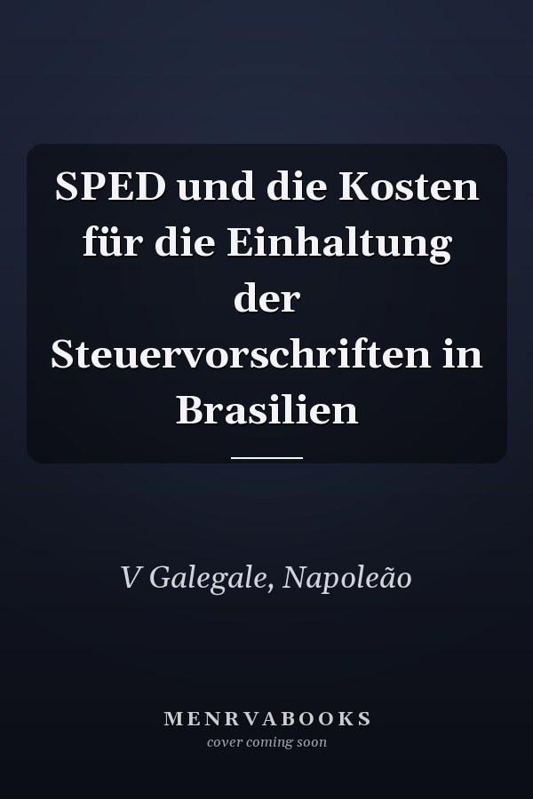 SPED und die Kosten für die Einhaltung der Steuervorschriften in Brasilien