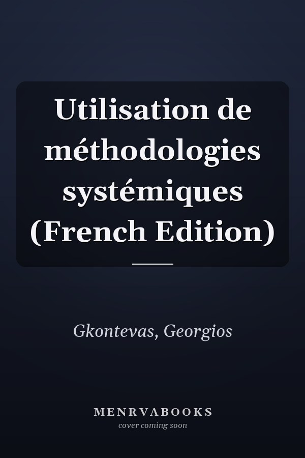 Utilisation de méthodologies systémiques (French Edition)
