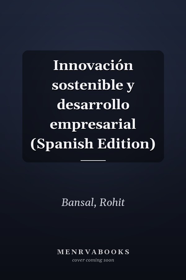Innovación sostenible y desarrollo empresarial (Spanish Edition)