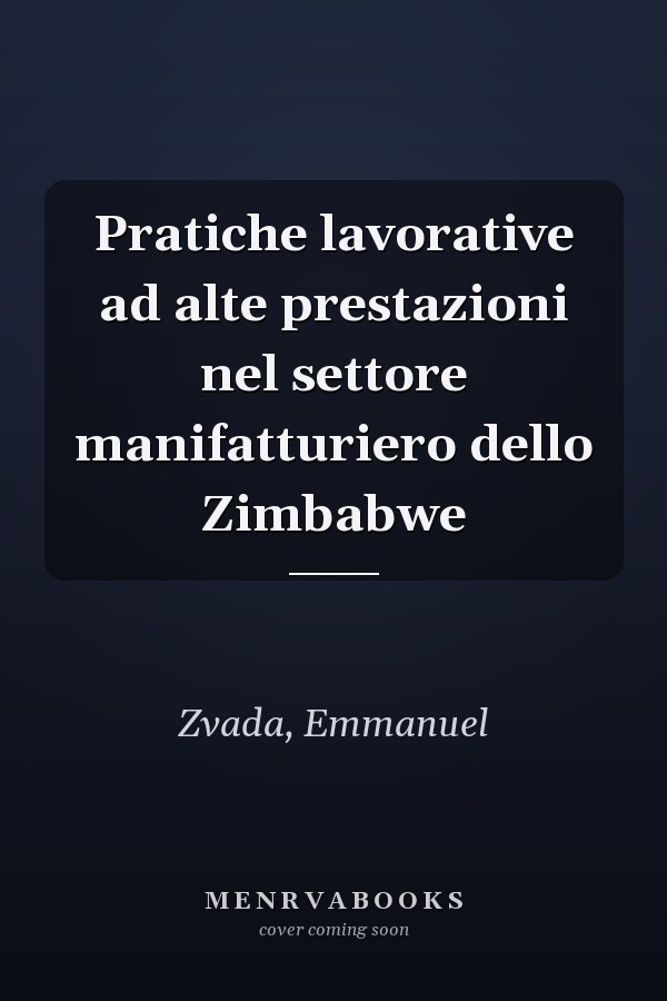 Pratiche lavorative ad alte prestazioni nel settore manifatturiero dello Zimbabwe