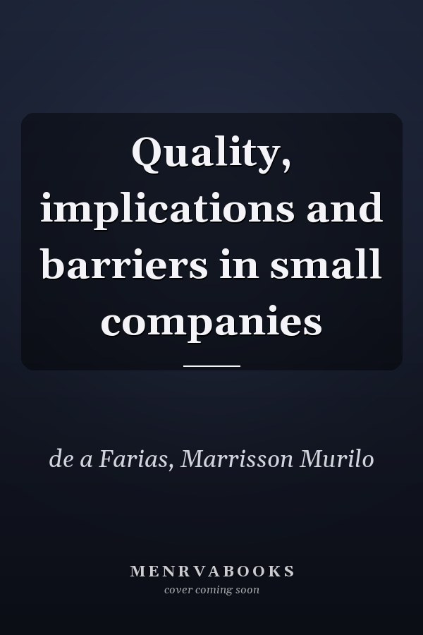 Quality, implications and barriers in small companies
