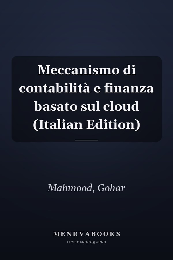 Meccanismo di contabilità e finanza basato sul cloud (Italian Edition)