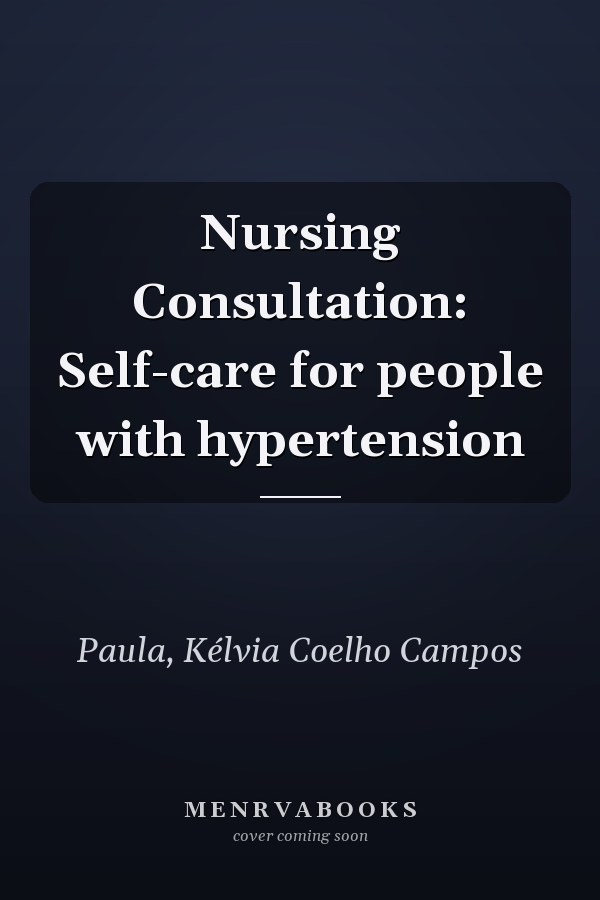 Nursing Consultation: Self-care for people with hypertension