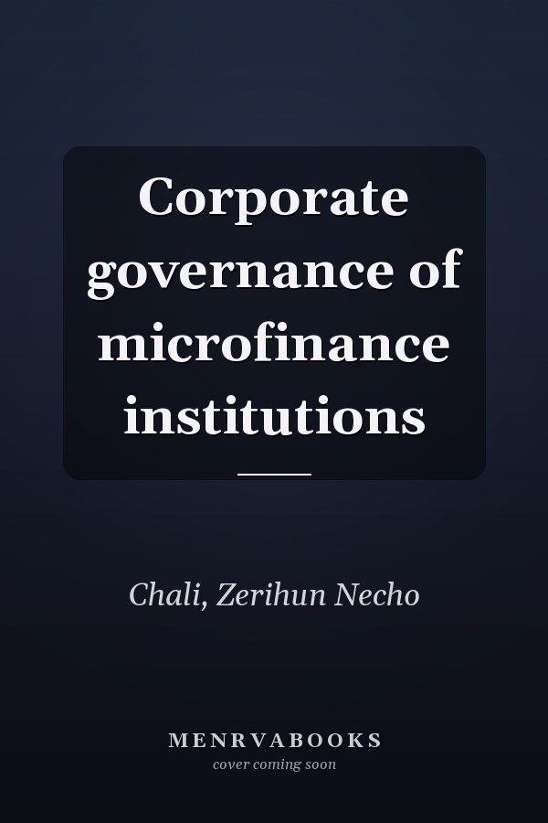 Corporate governance of microfinance institutions