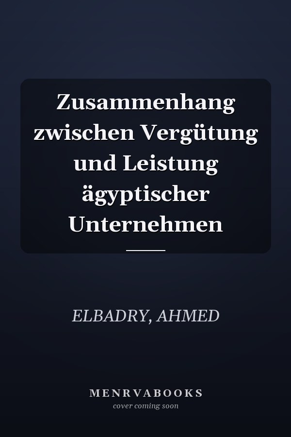 Zusammenhang zwischen Vergütung und Leistung ägyptischer Unternehmen