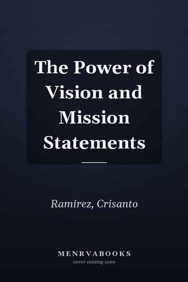 The Power of Vision and Mission Statements