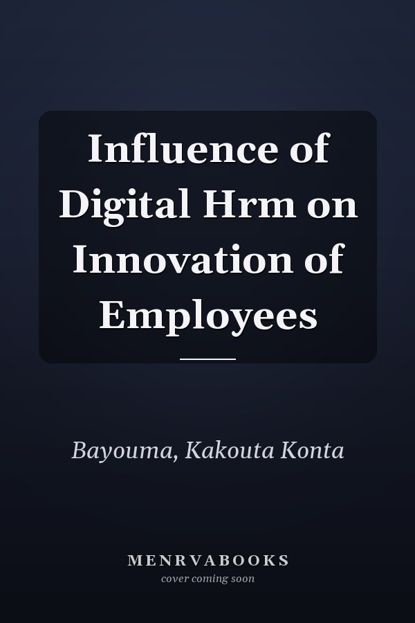Influence of Digital Hrm on Innovation of Employees