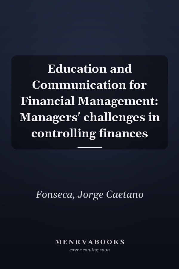 Education and Communication for Financial Management: Managers' challenges in controlling finances