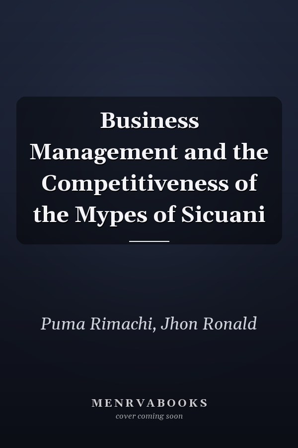 Business Management and the Competitiveness of the Mypes of Sicuani