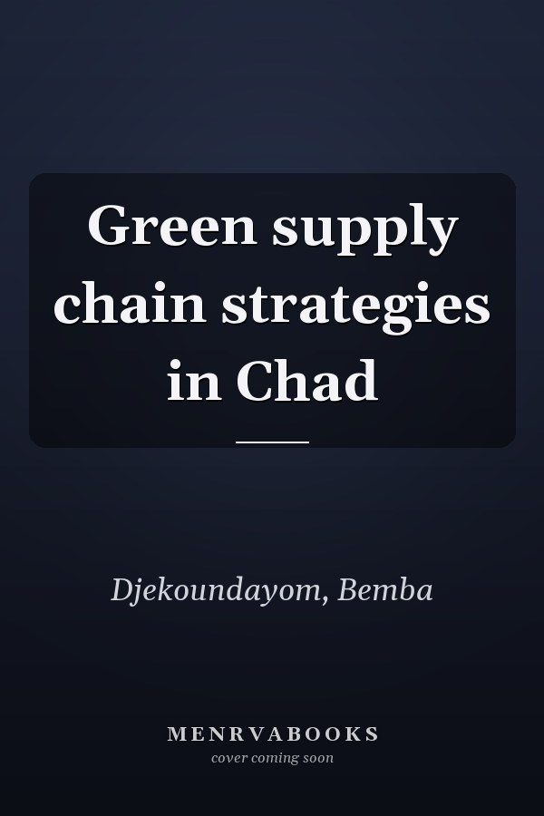 Green supply chain strategies in Chad