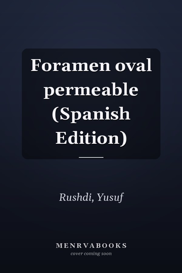 Foramen oval permeable (Spanish Edition)