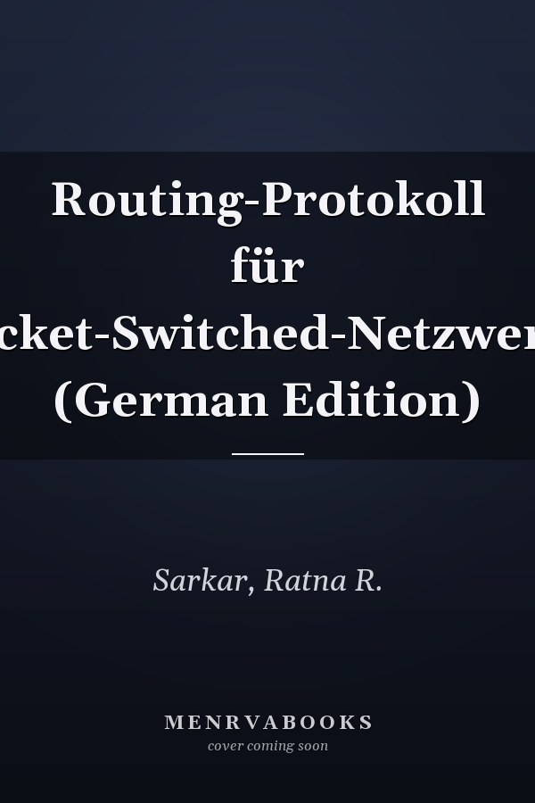 Routing-Protokoll für Pocket-Switched-Netzwerke (German Edition)