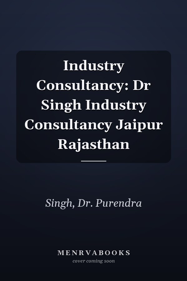 Industry Consultancy: Dr Singh Industry Consultancy Jaipur Rajasthan