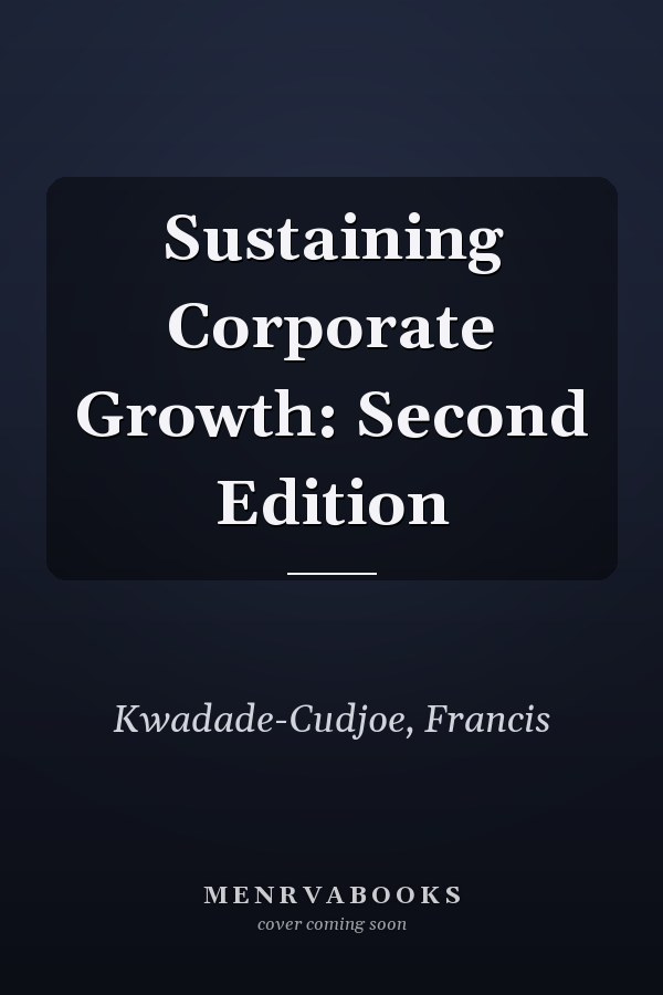 Sustaining Corporate Growth: Second Edition