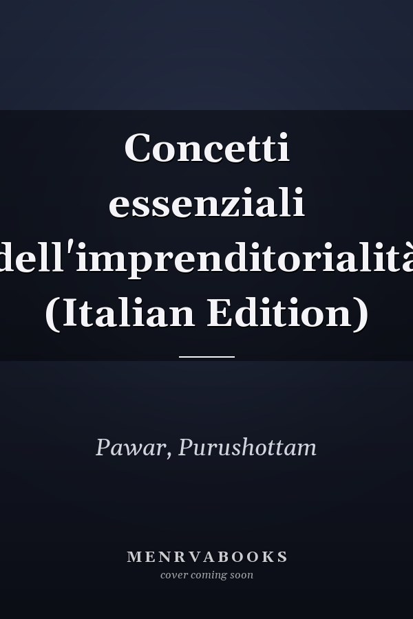 Concetti essenziali dell'imprenditorialità (Italian Edition)